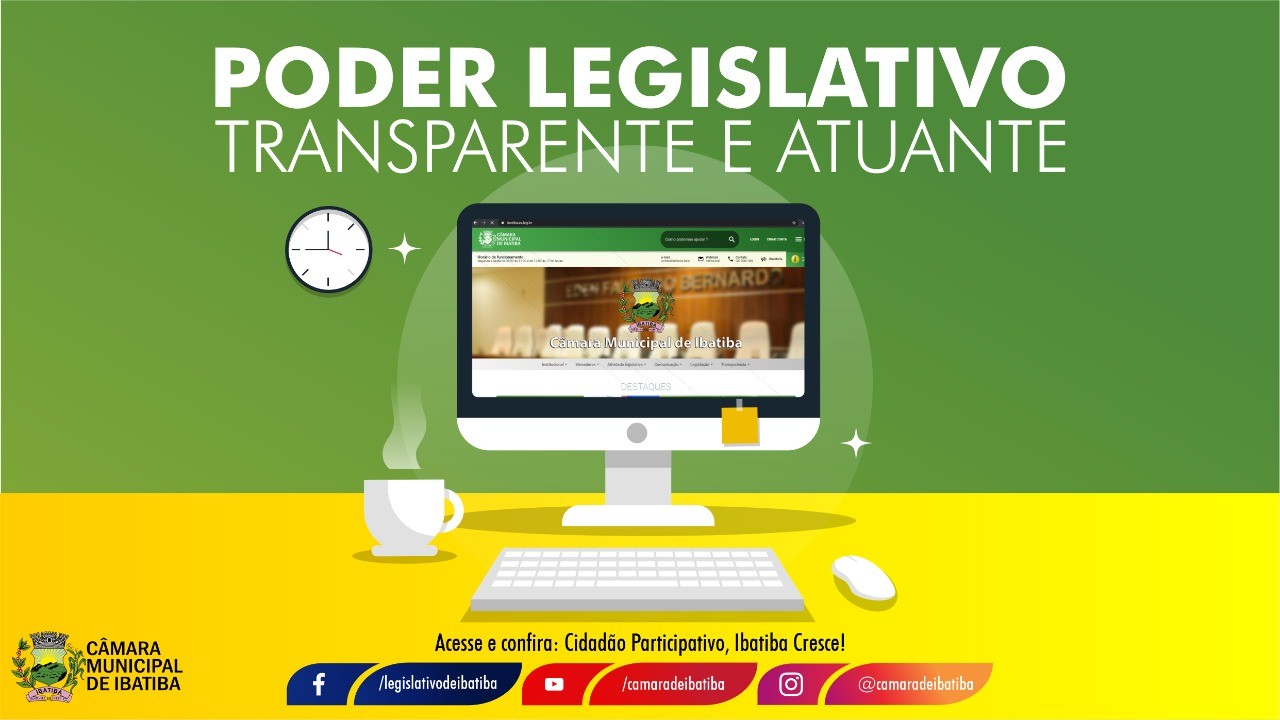 Acompanhe o Poder Legislativo de Ibatiba com facilidade e transparência.