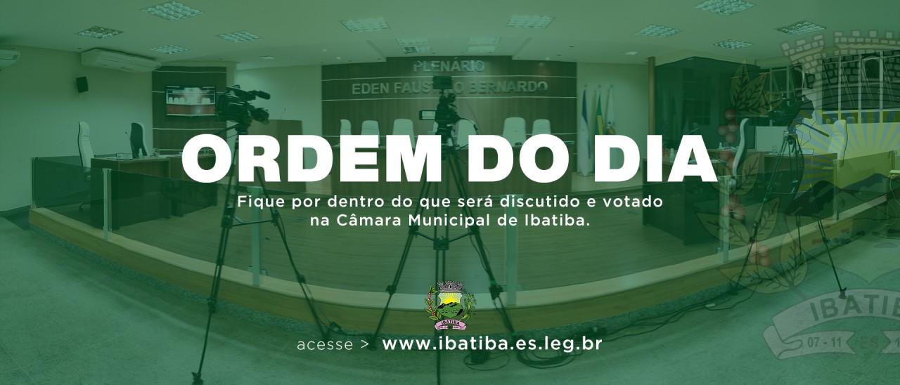 Ordem do Dia da Sessão Ordinária de 01/03/2021