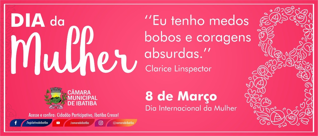 Dia 8 de março Dia Internacional da Mulher