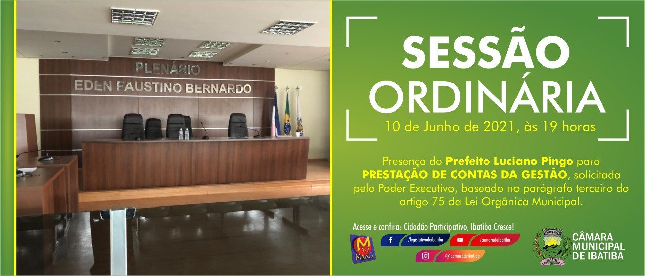 Sessão Especial: Prefeito presta contas na Câmara de Ibatiba
