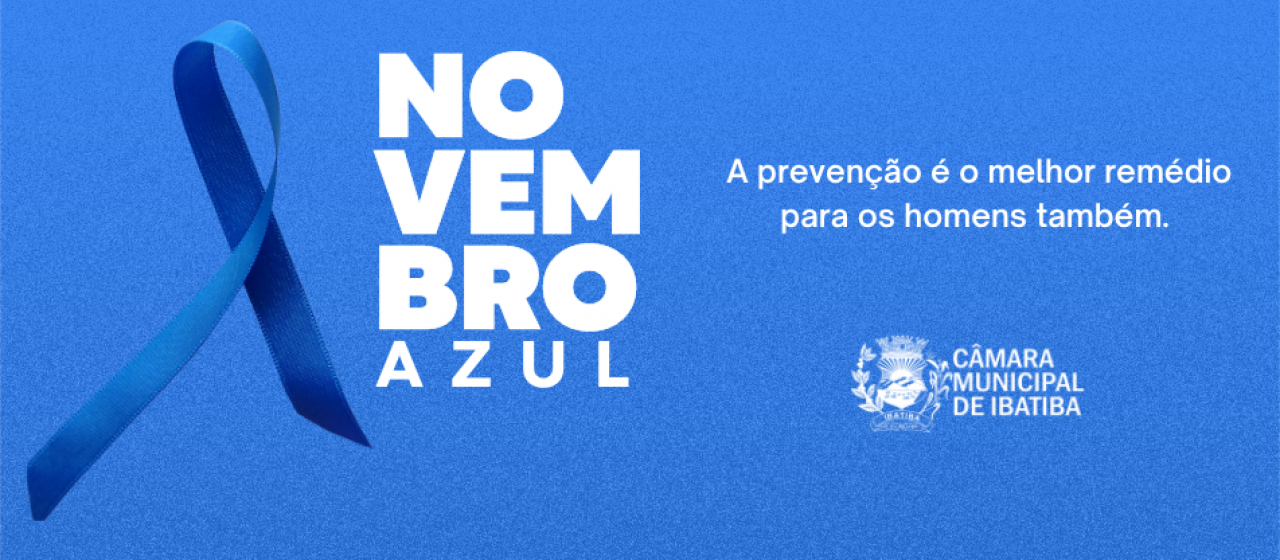 Novembro Azul: alerta para os cuidados com a saúde do homem