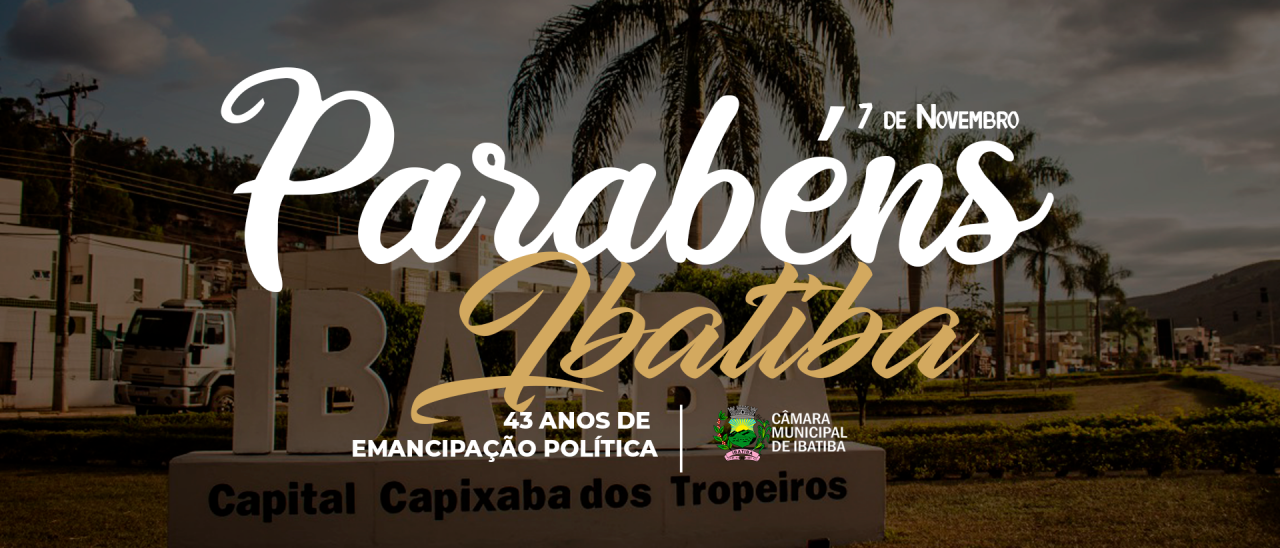 Ibatiba celebra 43 anos de Emancipação Política nesta quinta-feira (07)