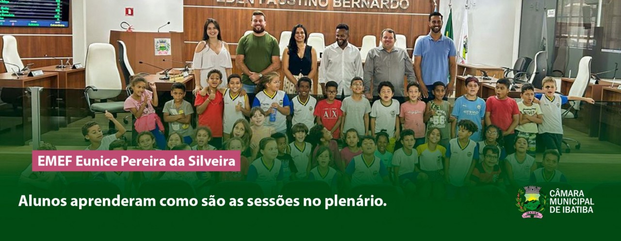 Câmara Municipal recebe alunos da EMEF Eunice Pereira da Silveira