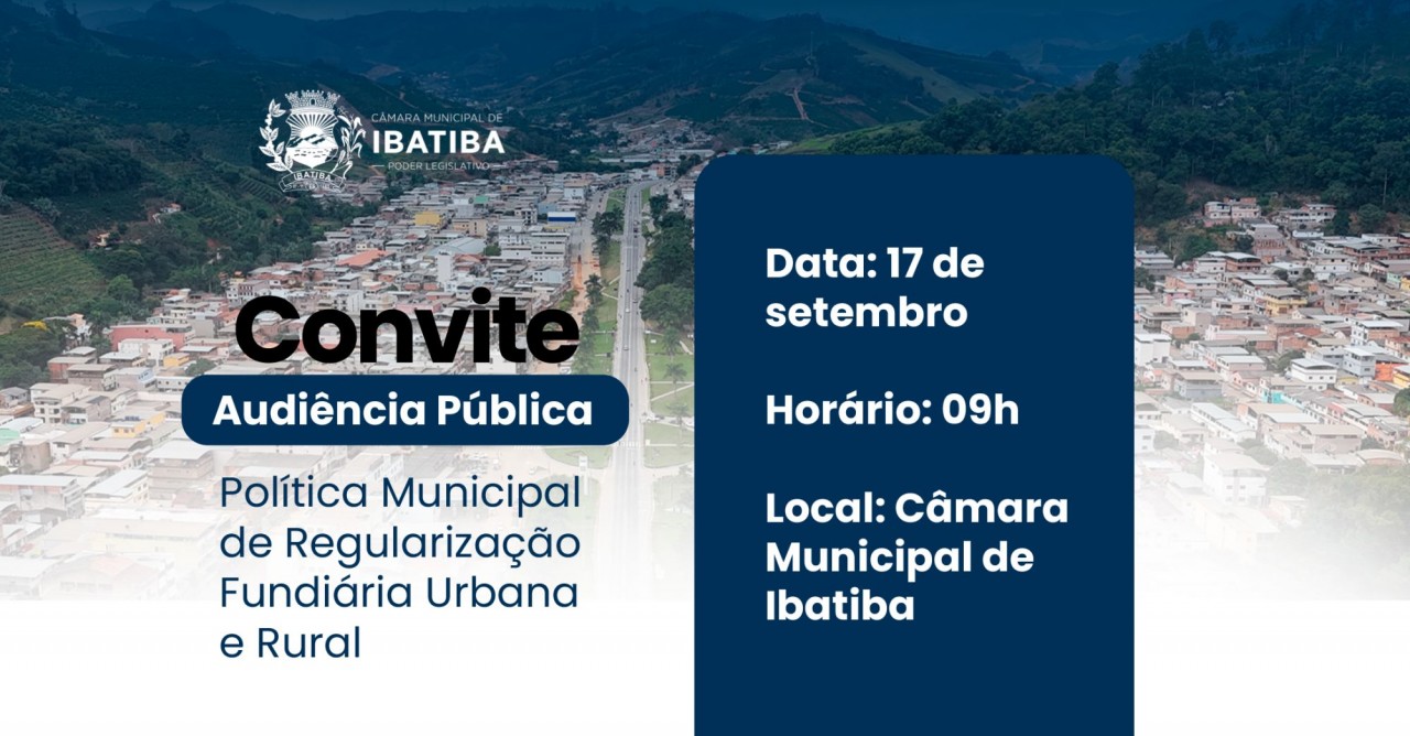 Regularização Fundiária será discutida em Audiência Pública na Câmara Municipal