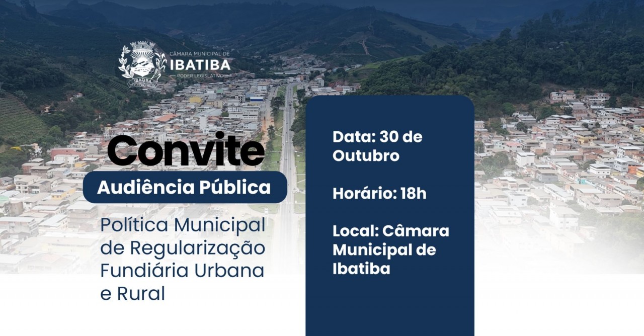 Câmara Municipal fará Audiência Pública para discutir a Regularização Fundiária