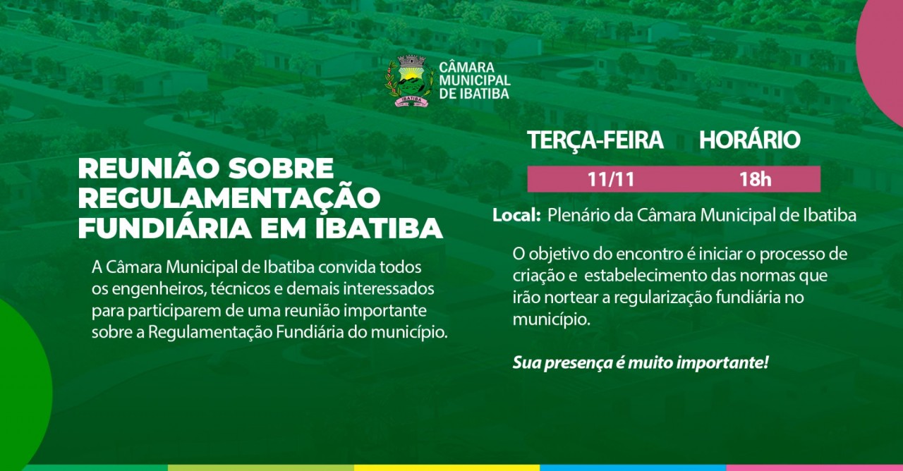 Câmara Municipal fará reunião para tratar sobre Regularização Fundiária