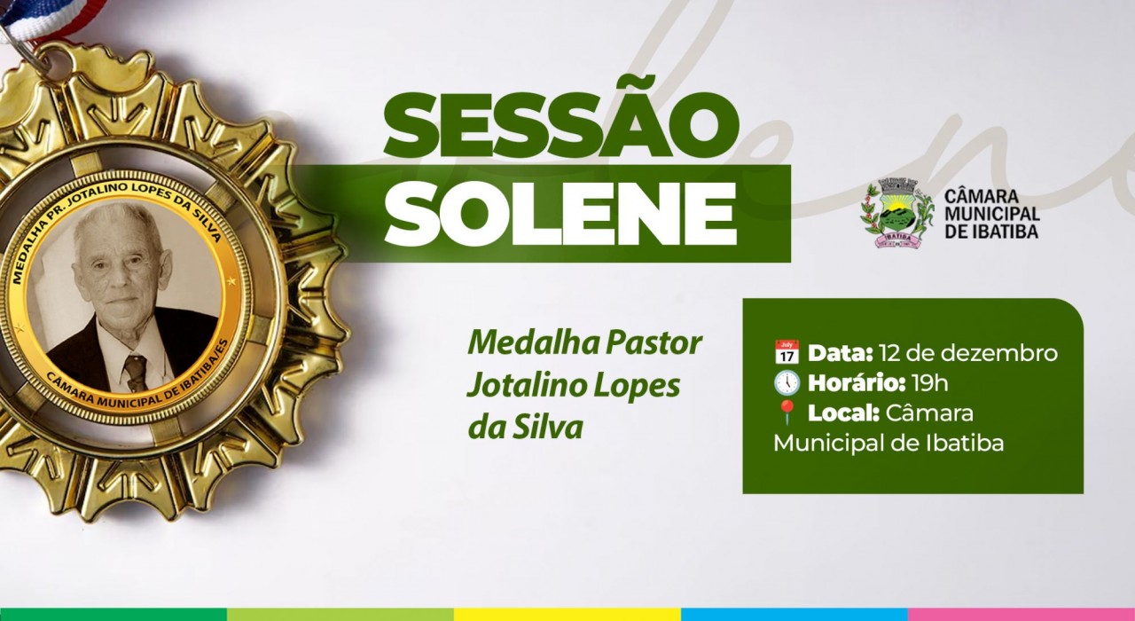 Sessão Solene de entrega da medalha Jotalino Lopes da Silva acontece no próximo dia 12