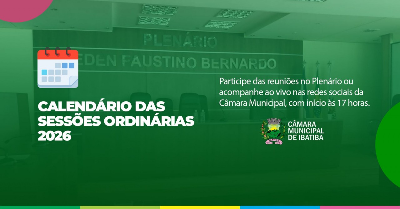 Câmara de Ibatiba divulga calendário de Sessões Ordinárias para 2026
