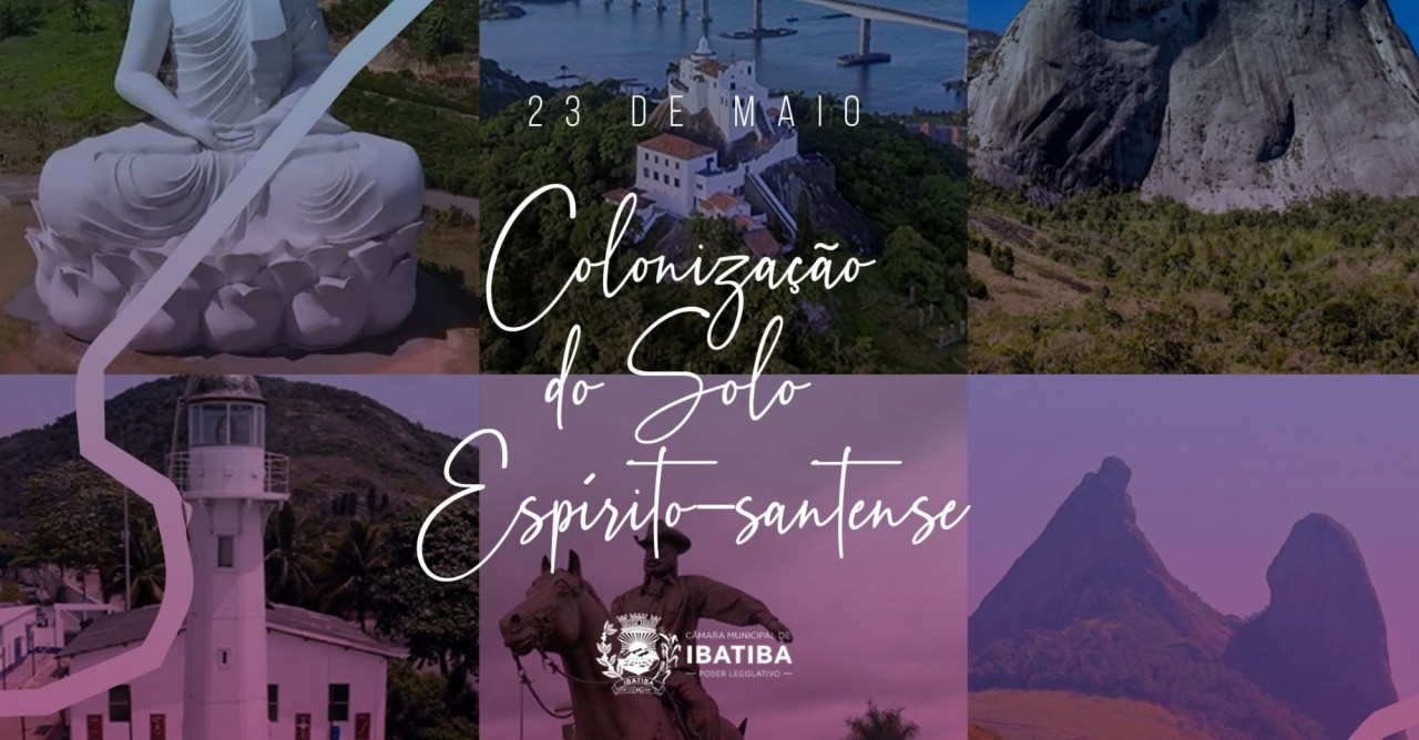 23 de maio: 491 anos da Colonização do Espírito Santo