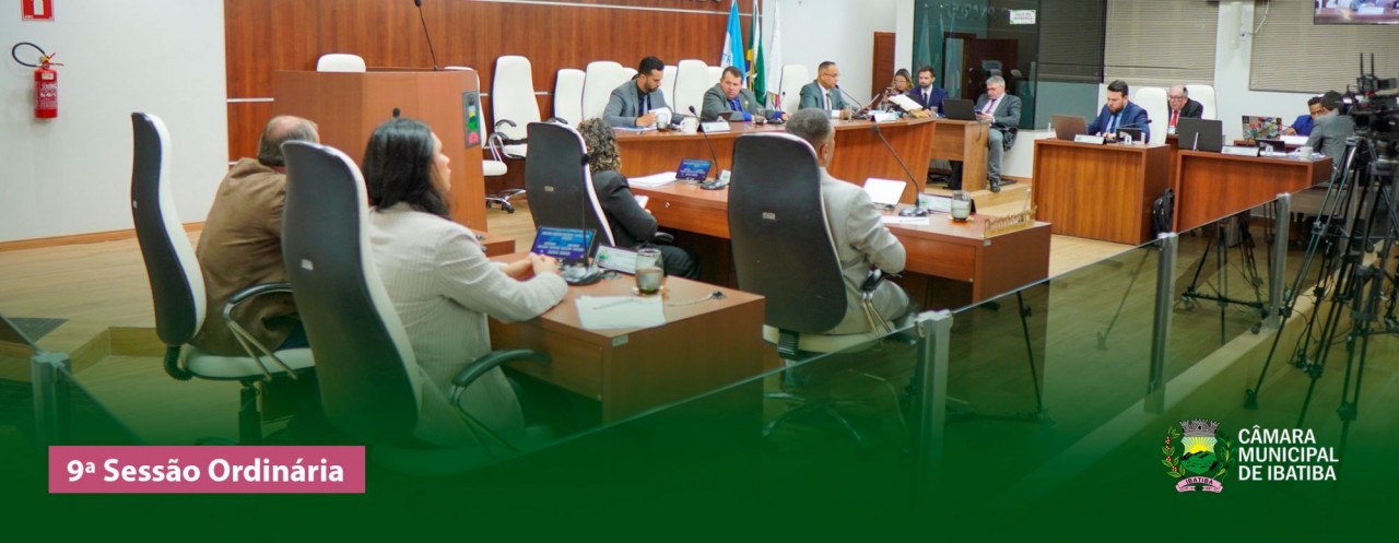 Saiba o que a Câmara Municipal aprovou na 9ª Sessão Ordinária