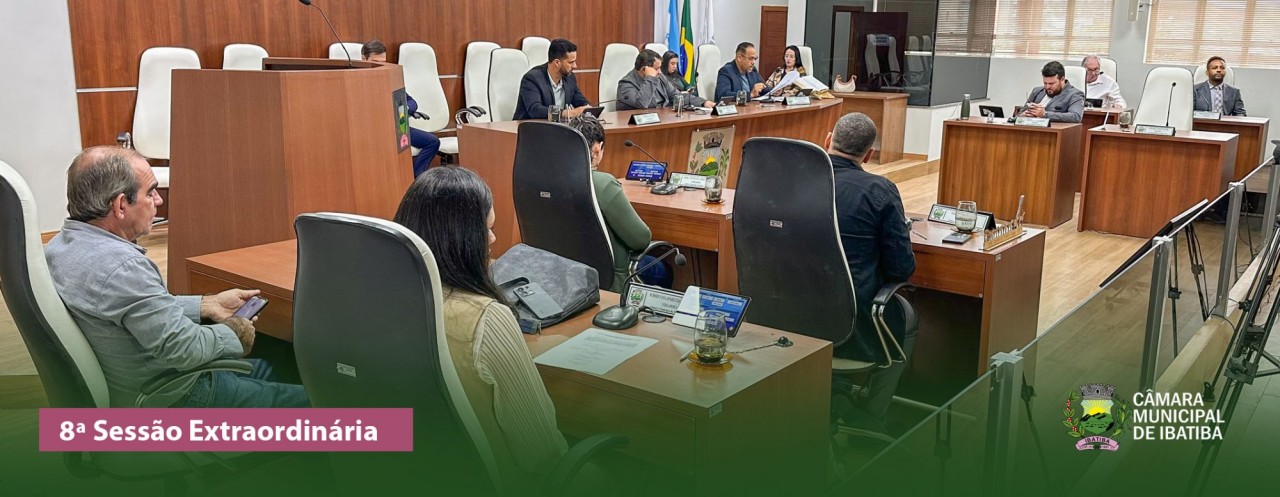 Saiba o que a Câmara Municipal aprovou na 8ª Sessão Extraordinária
