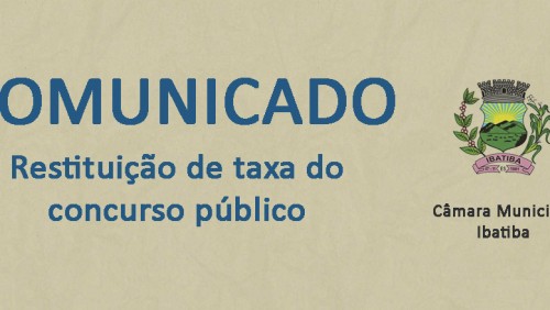 Comunicado restituição taxa concurso público Comunicado restituição taxa concurso público