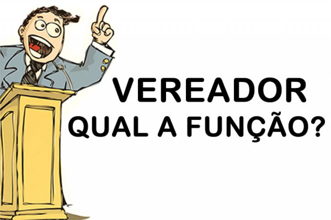 Atribuições de um vereador Atribuições de um vereador