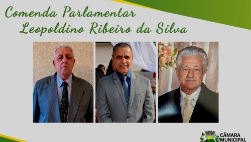 Sessão Solene: Comenda Parlamentar Leopoldino Ribeiro da Silva Sessão Solene: Comenda Parlamentar Leopoldino Ribeiro da Silva
