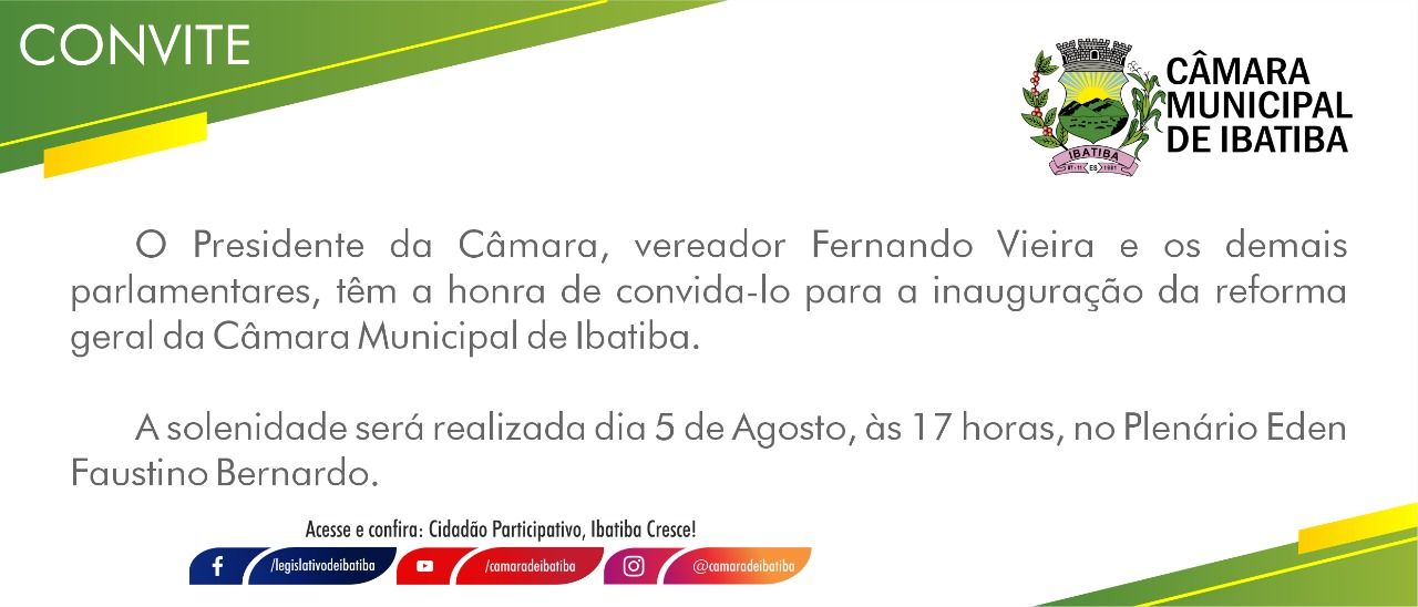 Convite: Poder Legislativo inaugura reforma da Casa de Leis Convite: Poder Legislativo inaugura reforma da Casa de Leis