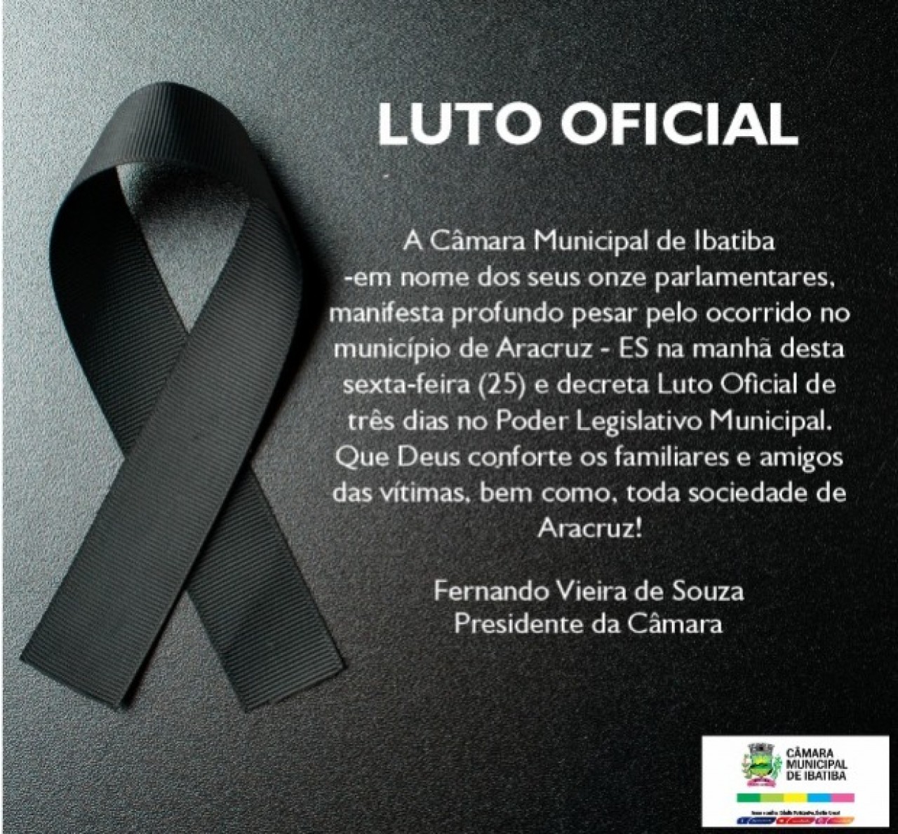 Luto oficial: Solidariedade ao município Aracruz Luto oficial: Solidariedade ao município Aracruz