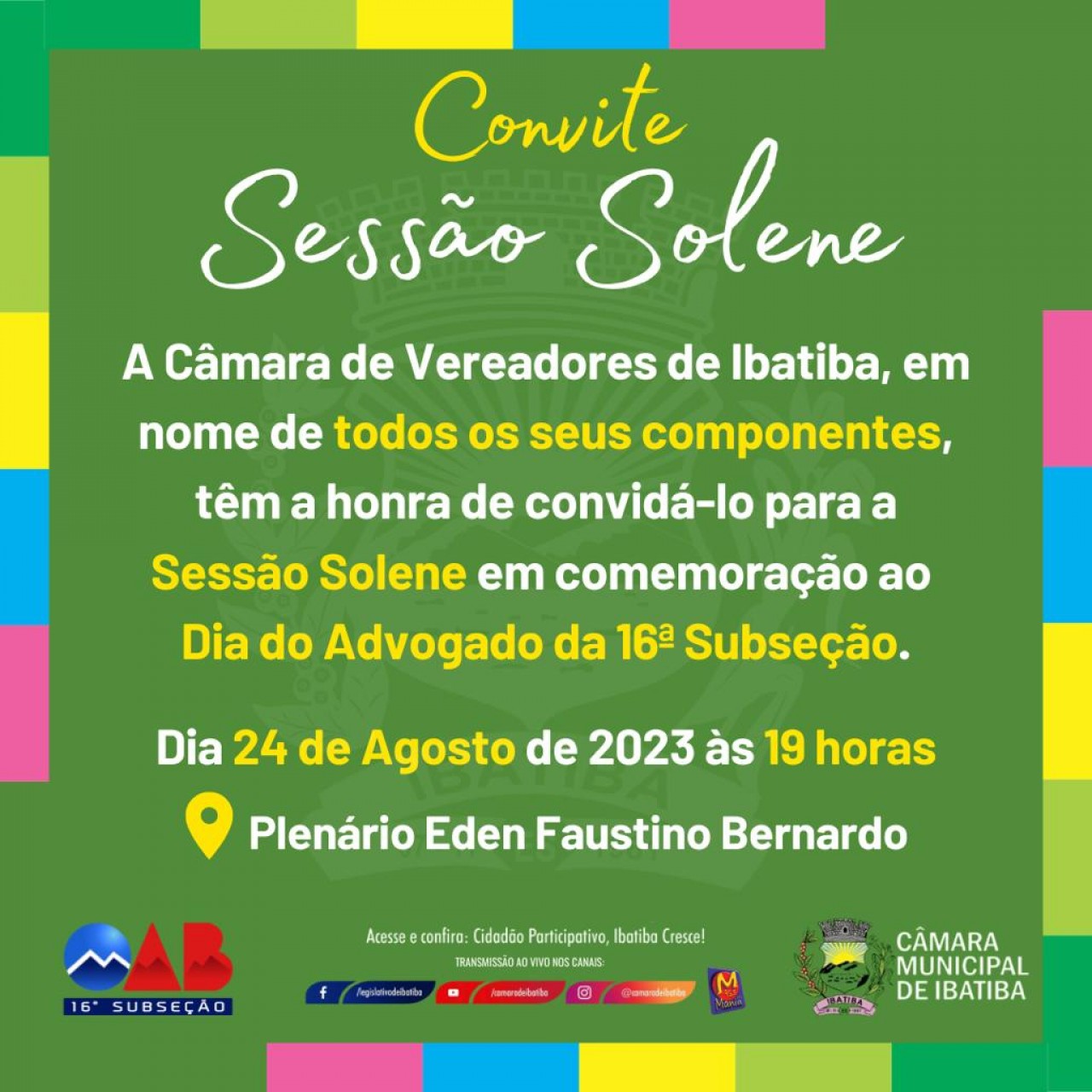 Câmara Municipal realizará Sessão Solene em homenagem aos advogados Câmara Municipal realizará Sessão Solene em homenagem aos advogados