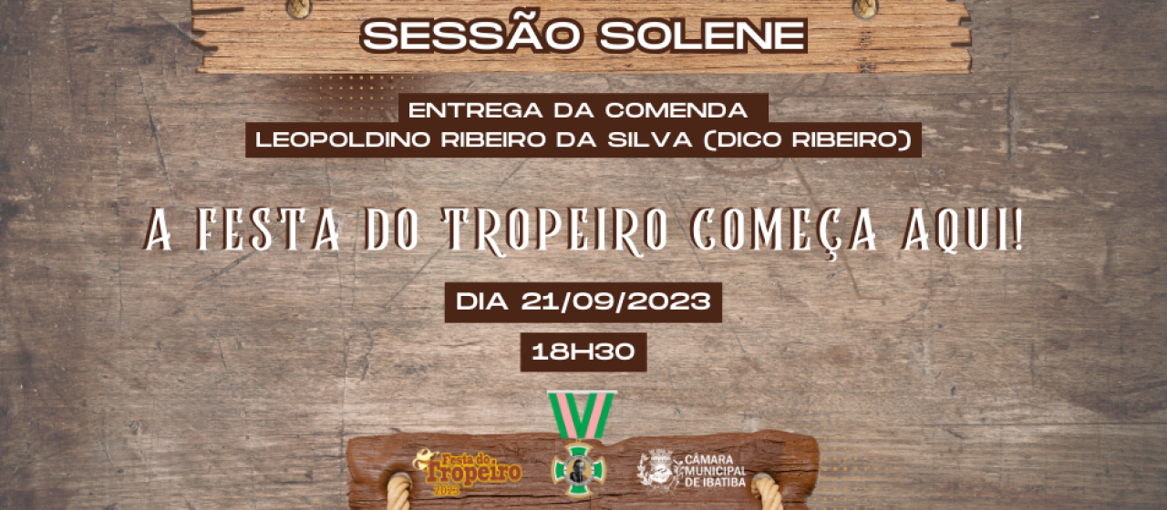 Câmara Municipal fará Sessão Solene nesta quinta-feira como parte da Festa do Tropeiro Câmara Municipal fará Sessão Solene nesta quinta-feira como parte da Festa do Tropeiro