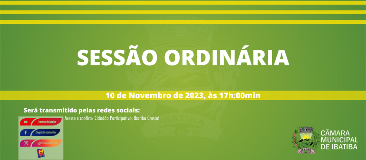 Vereadores de Ibatiba participam da 17ª Sessão Ordinária nesta sexta (10) Vereadores de Ibatiba participam da 17ª Sessão Ordinária nesta sexta (10)