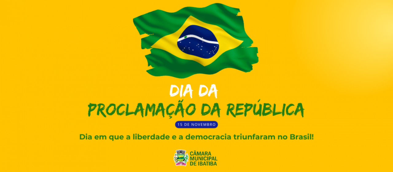 15 de novembro: Proclamação da República