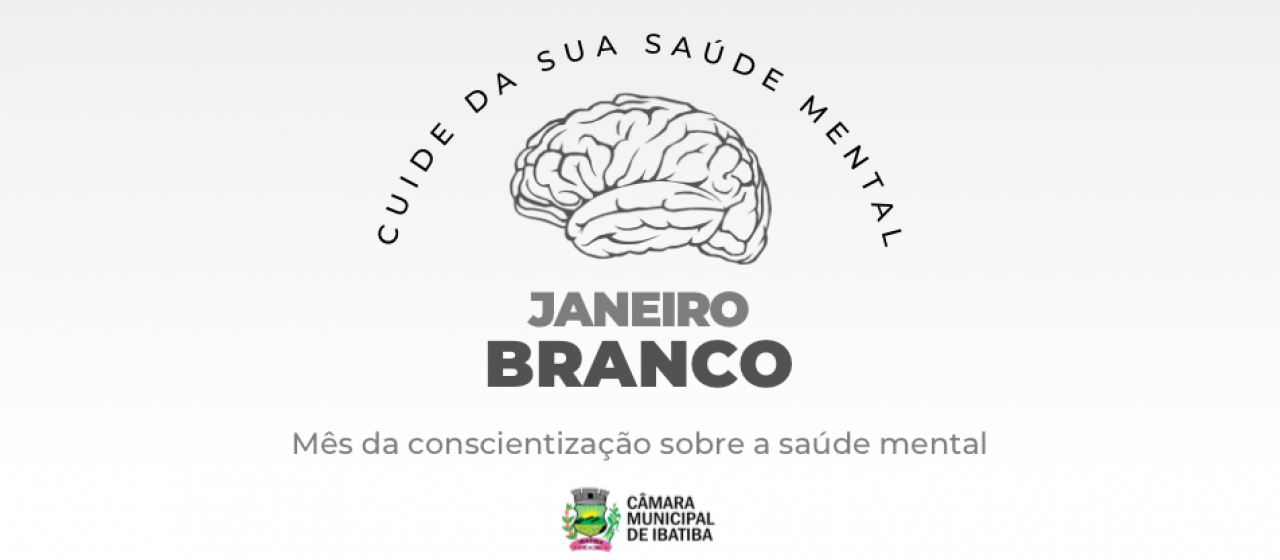 Janeiro Branco: promovendo saúde mental e prevenção de doenças psicológicas