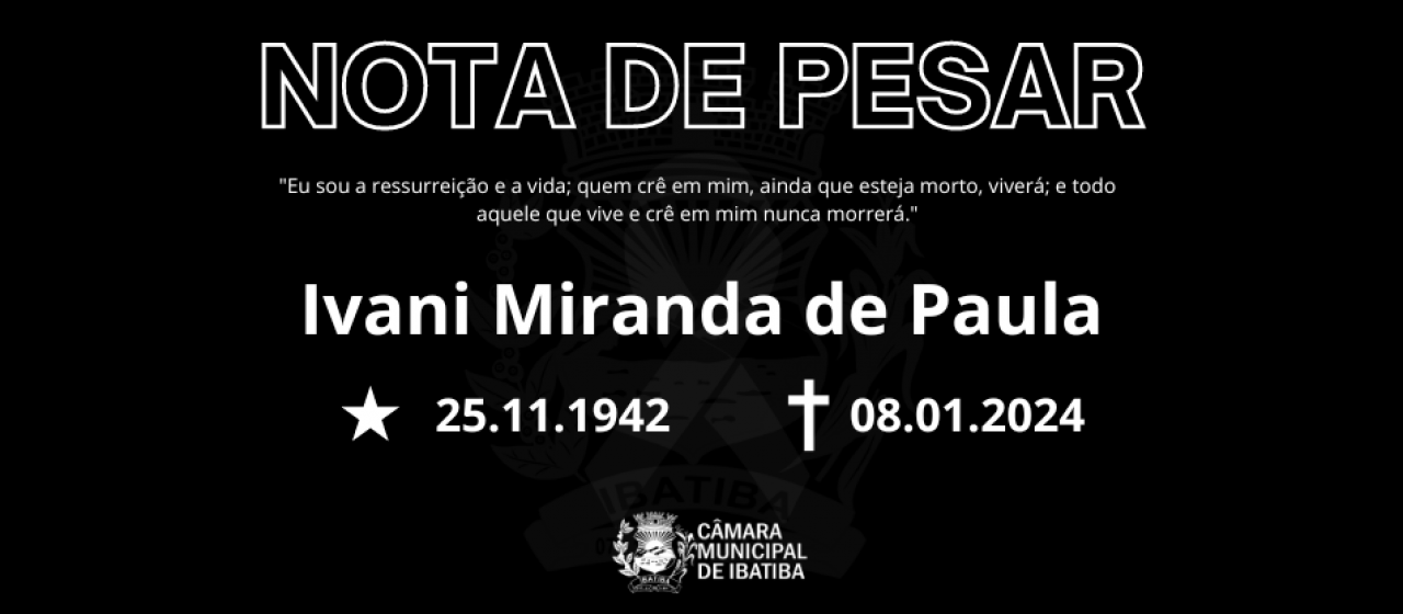 Nota de Pesar: Ivani Miranda de Paula Nota de Pesar: Ivani Miranda de Paula