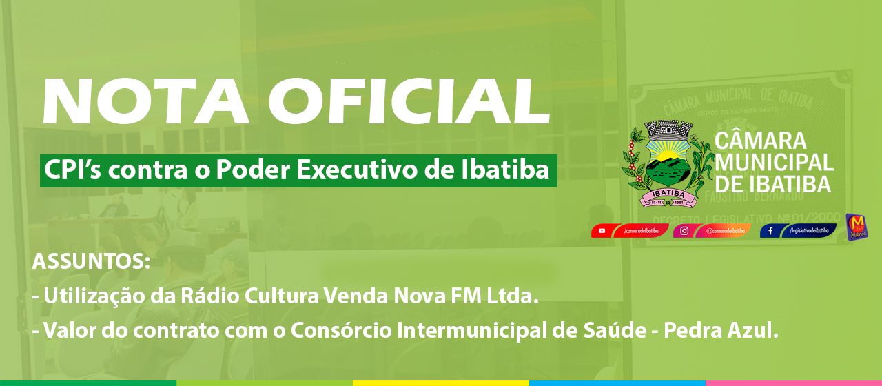 Câmara Municipal abre duas CPI’s contra o Poder Executivo de Ibatiba Câmara Municipal abre duas CPI’s contra o Poder Executivo de Ibatiba
