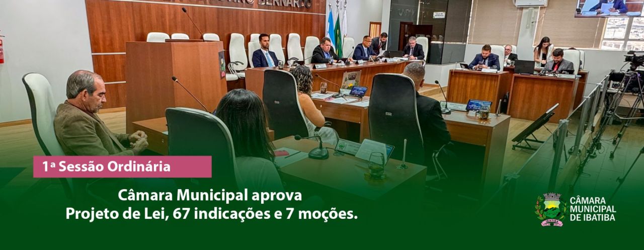 Câmara Municipal aprova Projeto de Lei, 67 indicações e 7 moções Câmara Municipal aprova Projeto de Lei, 67 indicações e 7 moções