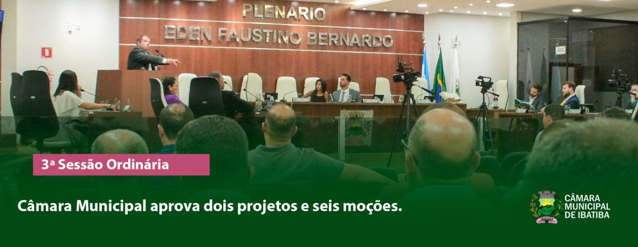 Câmara Municipal aprova seis moções e dois projetos em sessão plenária Câmara Municipal aprova seis moções e dois projetos em sessão plenária