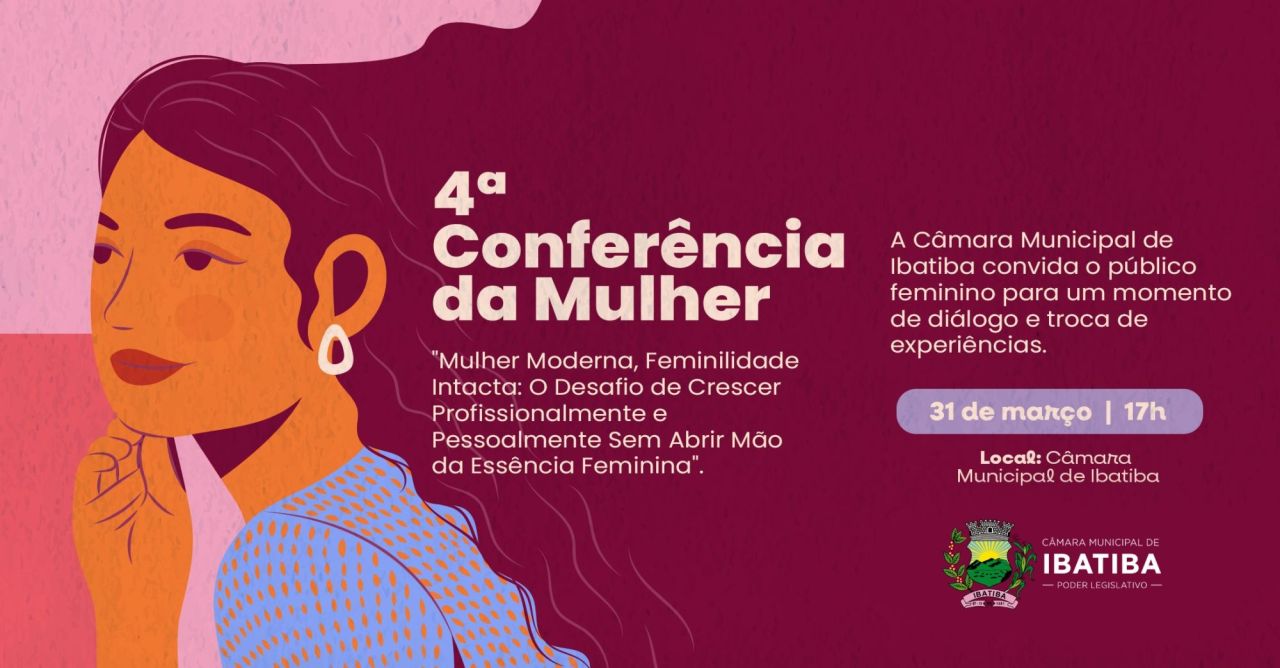 Câmara Municipal sediará 4ª Conferência da Mulher na próxima segunda-feira (31) Câmara Municipal sediará 4ª Conferência da Mulher na próxima segunda-feira (31)