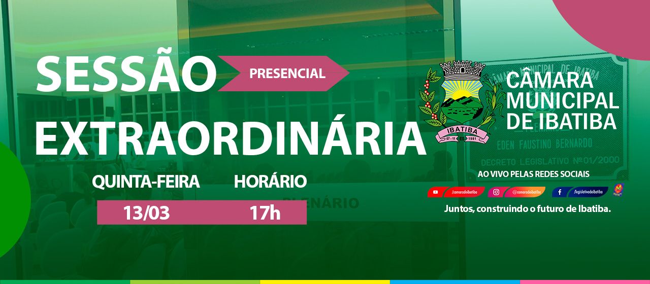 Câmara realizará 3ª Sessão Extraordinária nesta quinta-feira (13) Câmara realizará 3ª Sessão Extraordinária nesta quinta-feira (13)