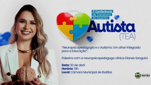 Câmara Municipal realizará 1ª Conferência do Transtorno do Espectro Autista no próximo dia 30 Câmara Municipal realizará 1ª Conferência do Transtorno do Espectro Autista no próximo dia 30