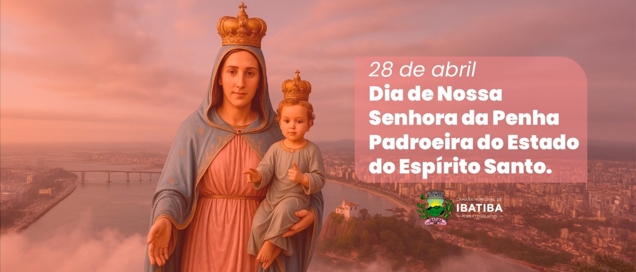 28 de abril: Dia de Nossa Senhora da Penha 28 de abril: Dia de Nossa Senhora da Penha