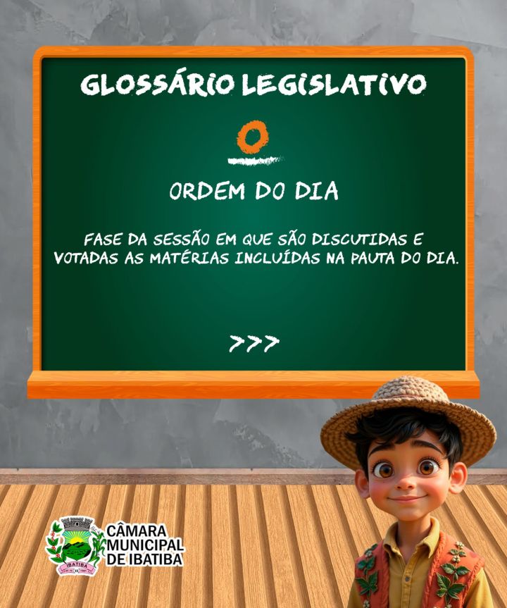 Câmara Municipal explica alguns termos usados em sessão, de N à P Câmara Municipal explica alguns termos usados em sessão, de N à P