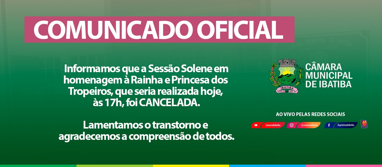 Câmara Municipal cancela Sessão Solene em homenagem à Rainha e Princesa dos Tropeiros Câmara Municipal cancela Sessão Solene em homenagem à Rainha e Princesa dos Tropeiros