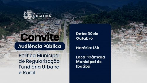 Câmara Municipal fará Audiência Pública para discutir a Regularização Fundiária Câmara Municipal fará Audiência Pública para discutir a Regularização Fundiária