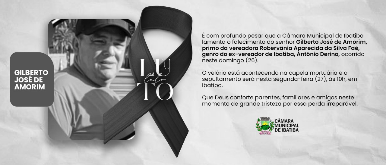 Nota de Falecimento: Gilberto José de Amorim Nota de Falecimento: Gilberto José de Amorim