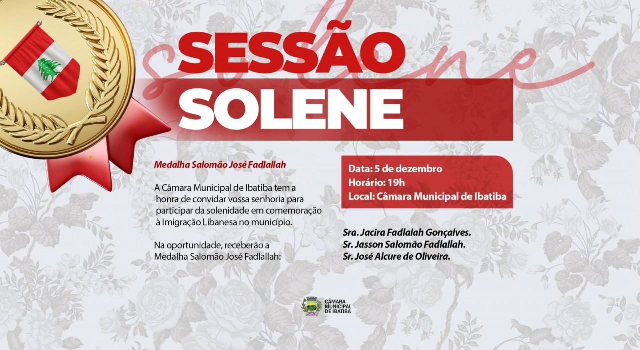 Sessão Solene da Medalha Salomão José Fadlallah acontece no próximo dia 05 Sessão Solene da Medalha Salomão José Fadlallah acontece no próximo dia 05