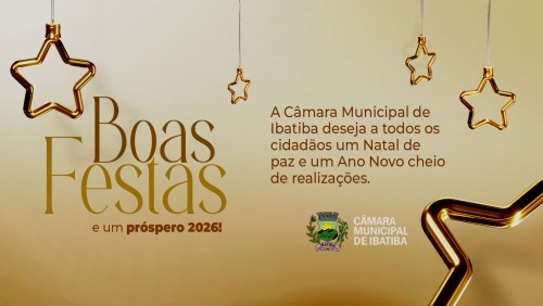 Legislativo de Ibatiba deseja boas festas de fim de ano para todos Legislativo de Ibatiba deseja boas festas de fim de ano para todos