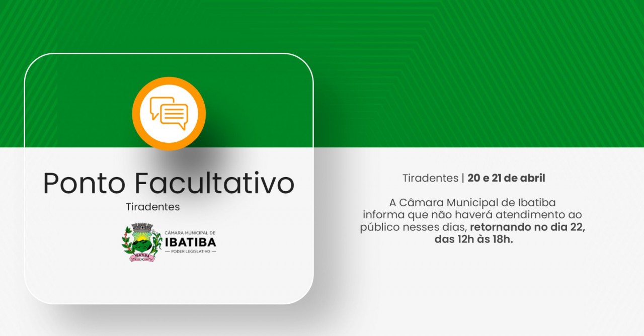 Câmara de Ibatiba decreta ponto facultativo na próxima segunda-feira (20) Câmara de Ibatiba decreta ponto facultativo na próxima segunda-feira (20)