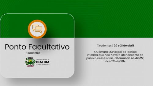 Câmara de Ibatiba decreta ponto facultativo na próxima segunda-feira (20) Câmara de Ibatiba decreta ponto facultativo na próxima segunda-feira (20)