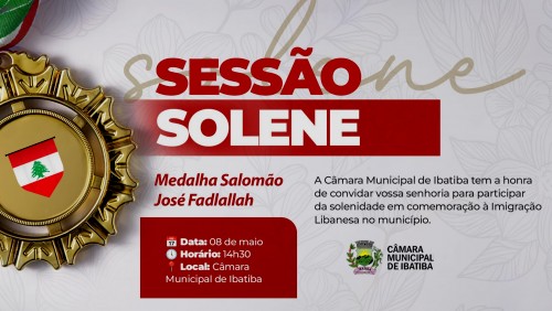 Sessão Solene comemora a Imigração Libanesa em Ibatiba no próximo dia 08 de maio Sessão Solene comemora a Imigração Libanesa em Ibatiba no próximo dia 08 de maio