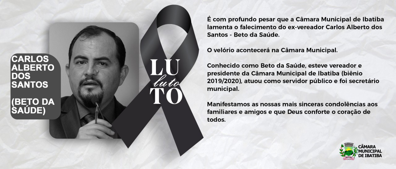 Nota de Pesar: Carlos Alberto dos Santos - Beto da Saúde Nota de Pesar: Carlos Alberto dos Santos - Beto da Saúde
