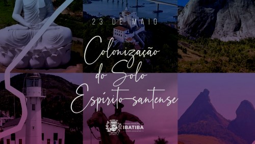 23 de maio: 491 anos da Colonização do Espírito Santo 23 de maio: 491 anos da Colonização do Espírito Santo
