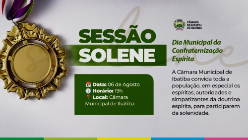 Câmara de Ibatiba realiza Sessão Solene pelo Dia da Confraternização Espírita no próximo dia 06 Câmara de Ibatiba realiza Sessão Solene pelo Dia da Confraternização Espírita no próximo dia 06