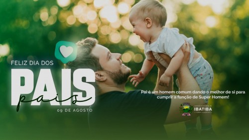 Câmara de Ibatiba deseja um Feliz Dia dos Pais Câmara de Ibatiba deseja um Feliz Dia dos Pais