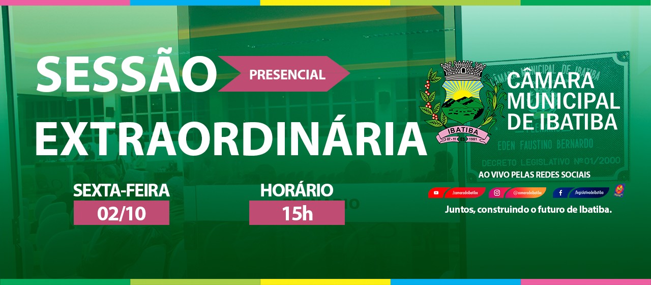 Câmara Municipal de Ibatiba convoca 4ª Sessão Extraordinária para esta sexta-feira (2) Câmara Municipal de Ibatiba convoca 4ª Sessão Extraordinária para esta sexta-feira (2)