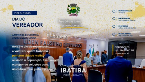 Dia do Vereador: O compromisso com a voz do povo ibatibense Dia do Vereador: O compromisso com a voz do povo ibatibense